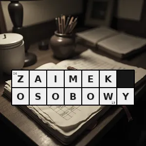 Hasło krzyżówkowe zaimek zastępujący w wypowiedzeniu rzeczownik wskazujący osoby zwierzęta przedmioty sytuacje - zaimek osobowy – rozwiązanie, synonimy, podpowiedzi i definicje krzyżówkowe